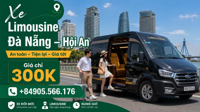 Xe Đà Nẵng Limousine Hội An