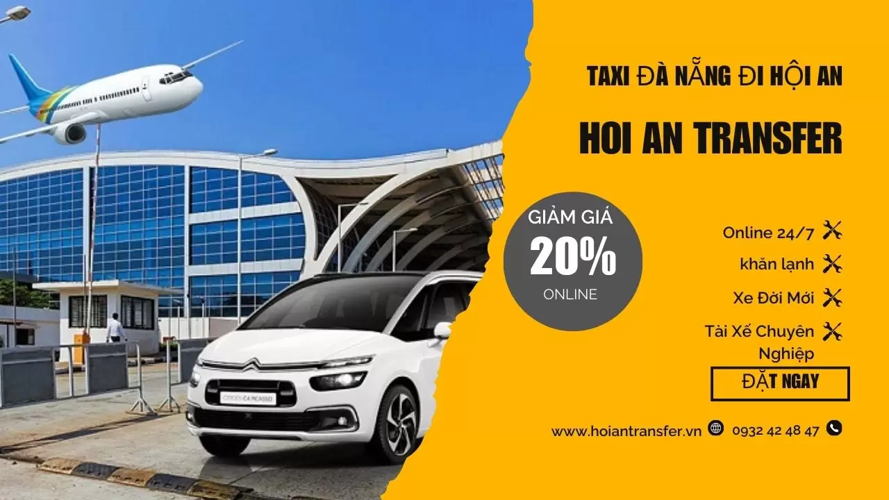 3 Cách Di Chuyển Từ Sân Bay Đà Nẵng Đến Hội An: Hướng Dẫn Chi Tiết